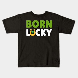 Born Lucky Kids T-Shirt